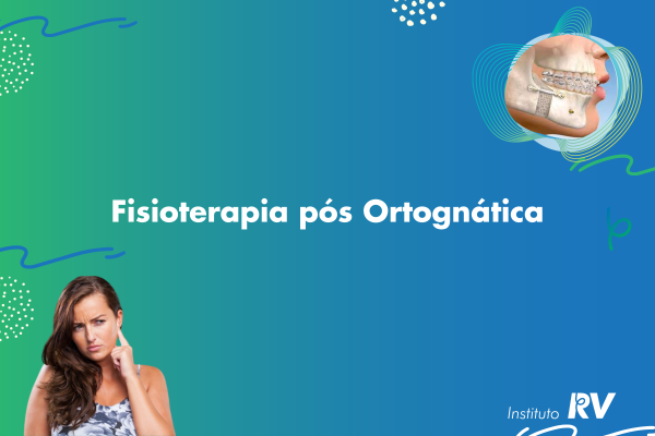Fisioterapia Pós Ortognática